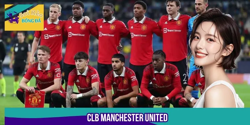 CLB Manchester United - Lịch Sử Huy Hoàng Của Quỷ Đỏ