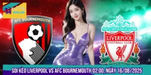 Soi Kèo Liverpool Vs Afc Bournemouth 02:00, Ngày 16/08/2025