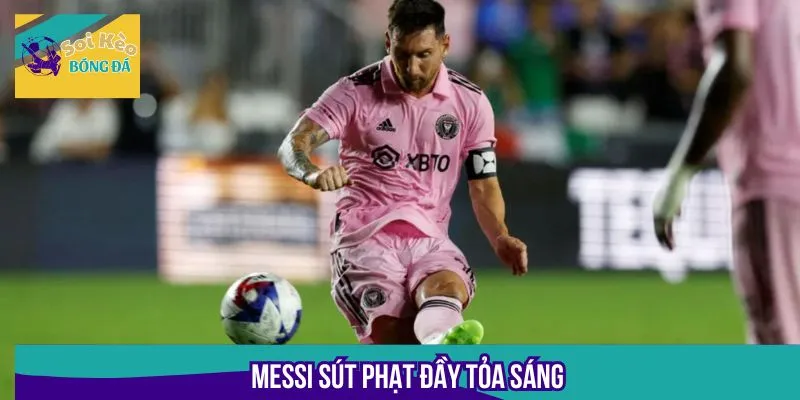 Messi sút phạt đầy tỏa sáng