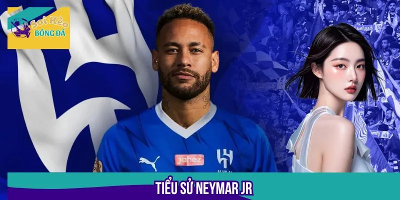 Tiểu Sử Neymar Jr - Từ Thần Đồng Đến Siêu Sao Thế Giới