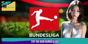 Top Ghi Bàn Bundesliga - Hé Lộ Các Huyền Thoại Sân Cỏ Đức